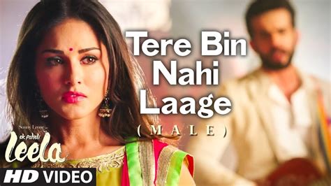 'Tere Bin Nahi Laage (Male)' VIDEO Song .